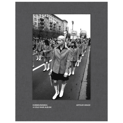 아서앤그레이스 Arthur Grace: Communism(s): A Cold War Album 냉전시대 공산주의 초상