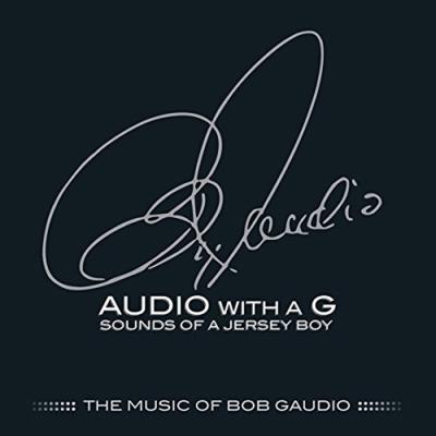 bob Bob Gaudio - Audio With A G : Sounds Of A Jersey Boy (Deluxe Edition) 유럽수입반